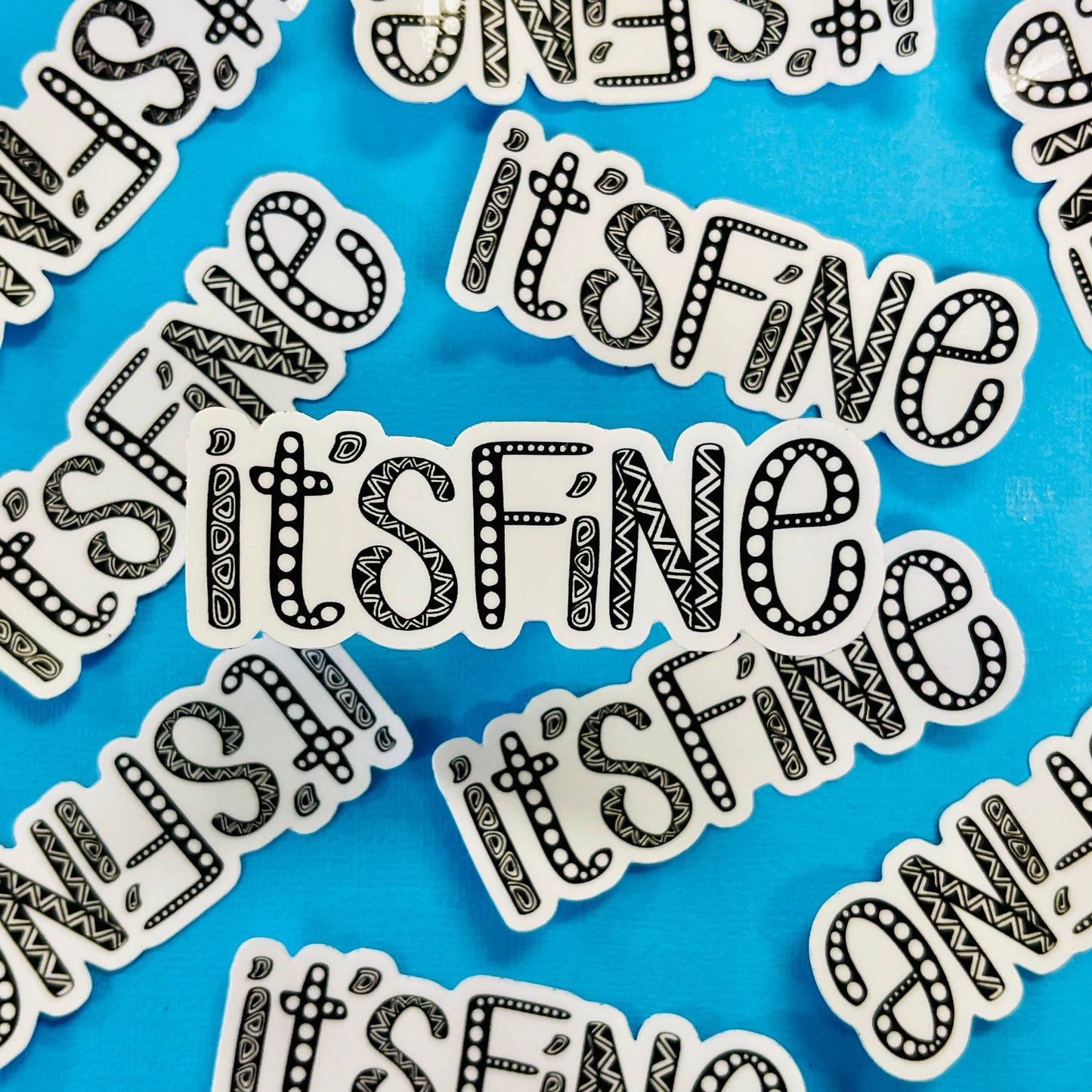 Mini It’s Fine Waterproof Sticker