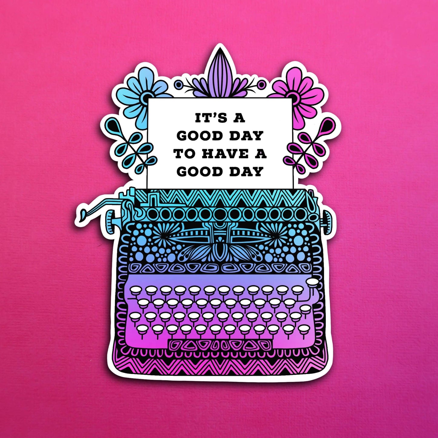 Good Day Waterproof Sticker