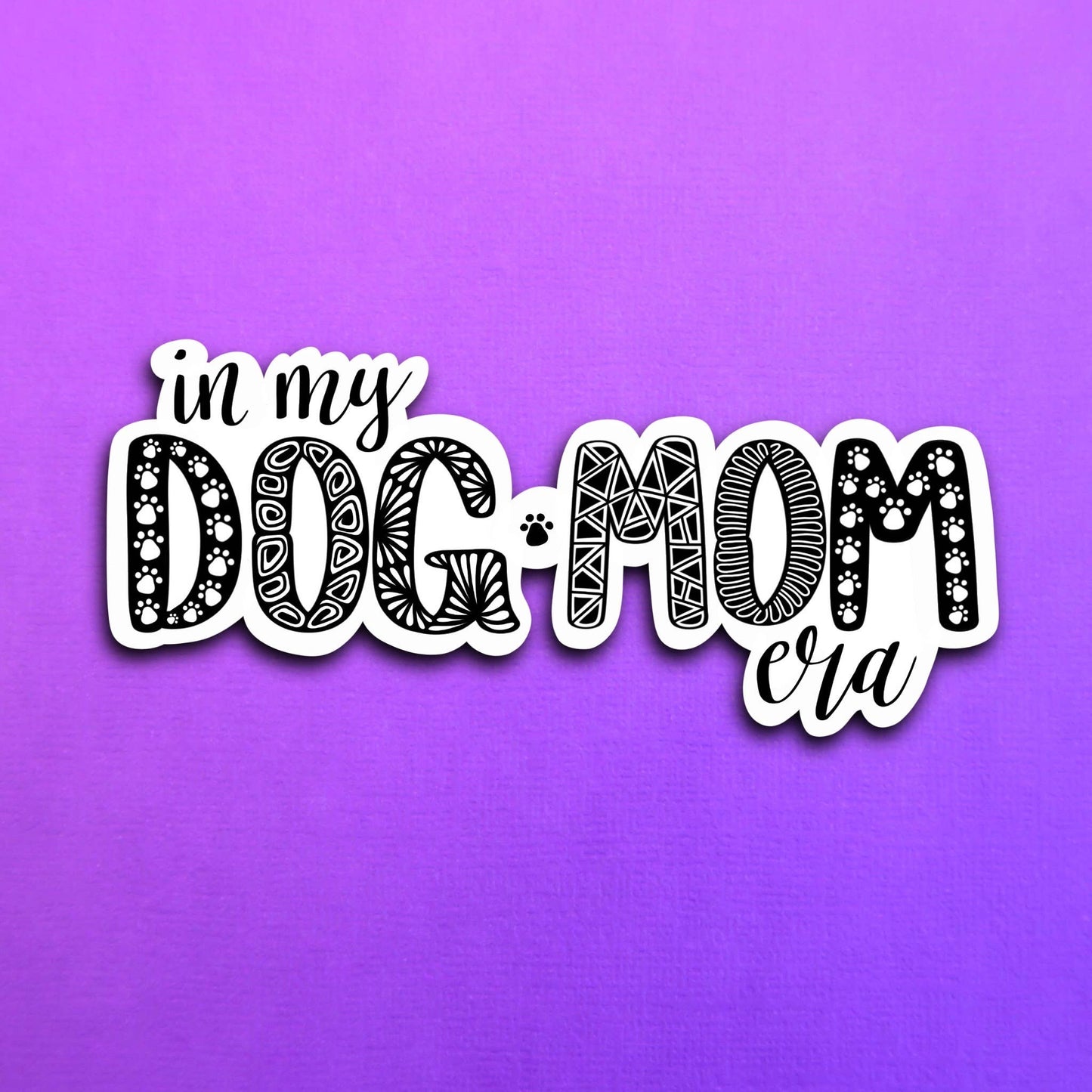 In my dog mom era Waterproof Sticker
