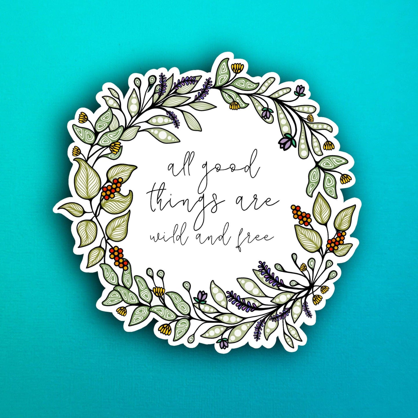 All good things Waterproof Sticker