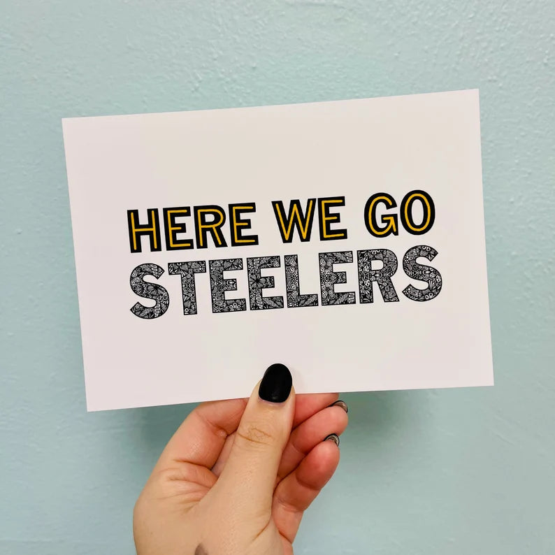 Pittsburgh Here We Go Steelers Print