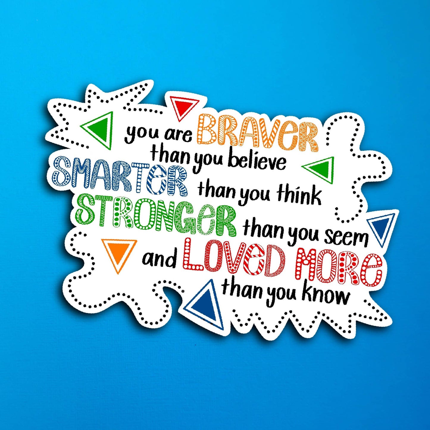 Blue Loved More Quote Waterproof Sticker