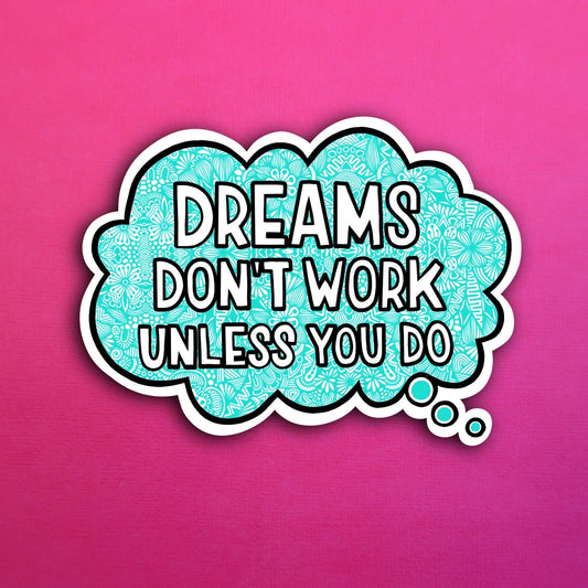 Dreams Waterproof Sticker