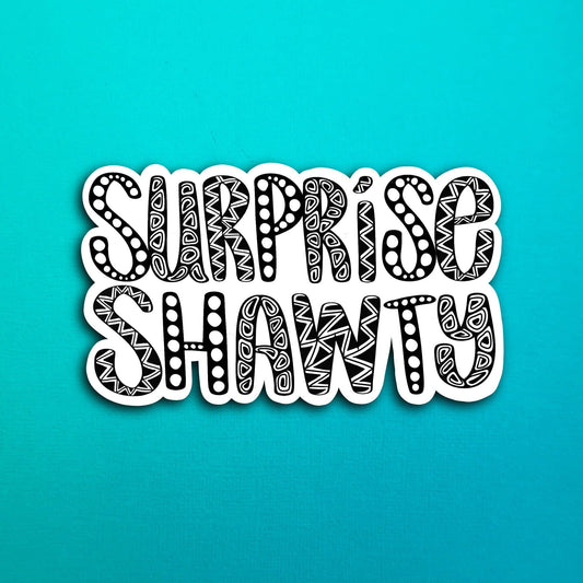Surprise Shawty Waterproof Sticker