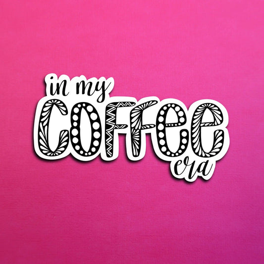 In my coffee era Waterproof Sticker