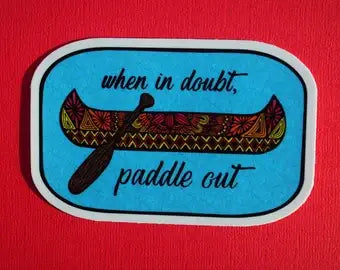 Paddle Out Waterproof Sticker