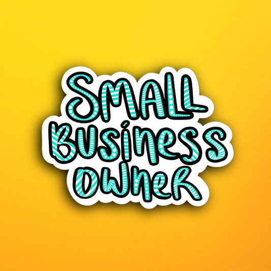 Teal Small Business Owner Waterproof Sticker
