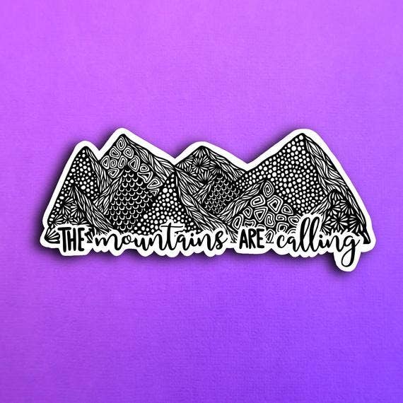 Mountains Are Calling B&W Waterproof Sticker