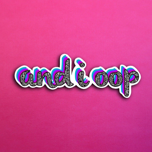 And I Oop Waterproof Sticker