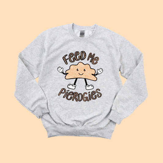Feed Me Pierogies Crewneck!