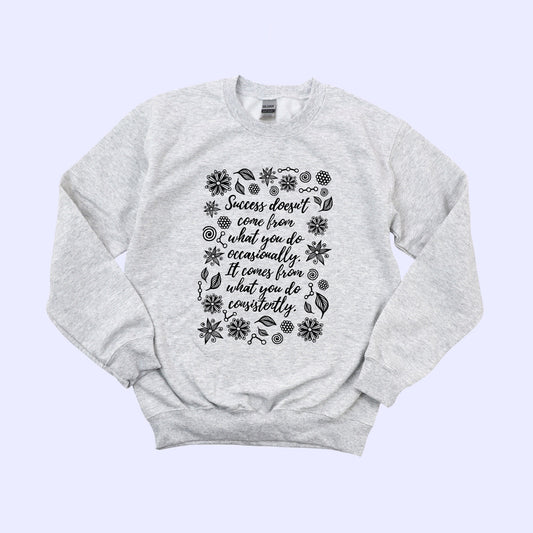 Success Crewneck!