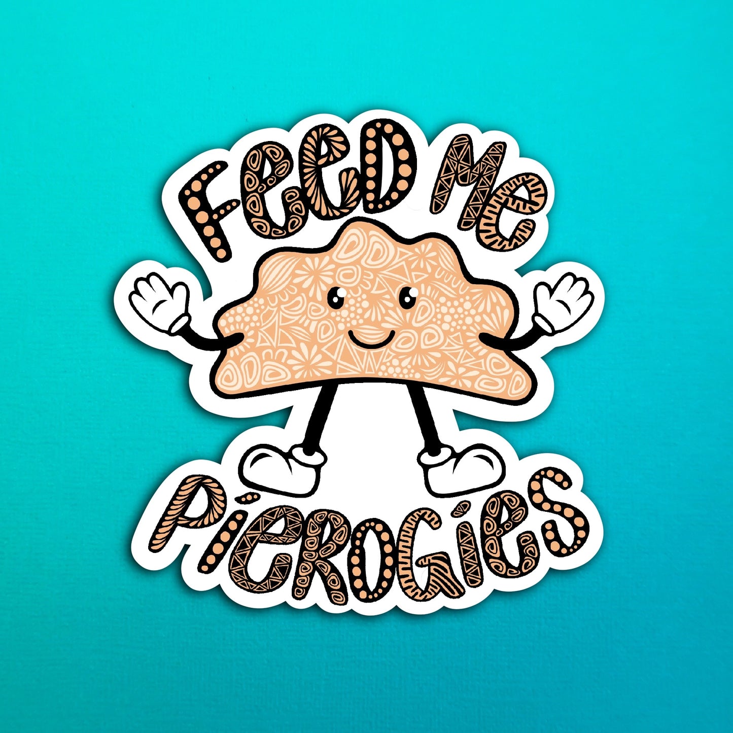 Feed Me Pierogies Waterproof Sticker