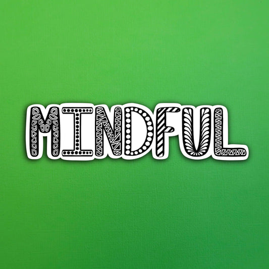 Mindful Waterproof Sticker