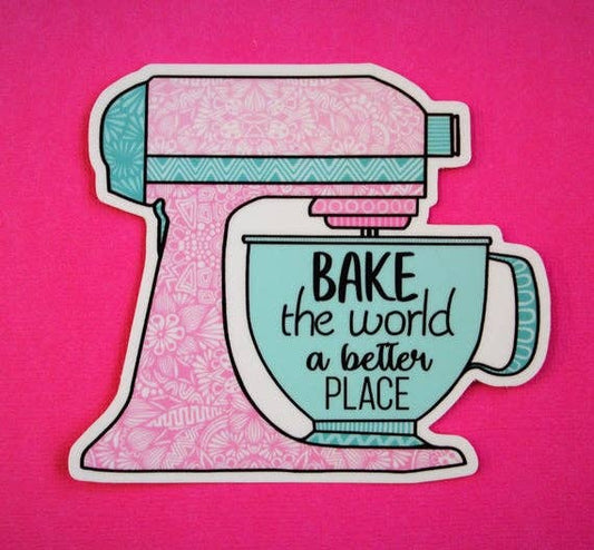 Bake the world Waterproof Sticker