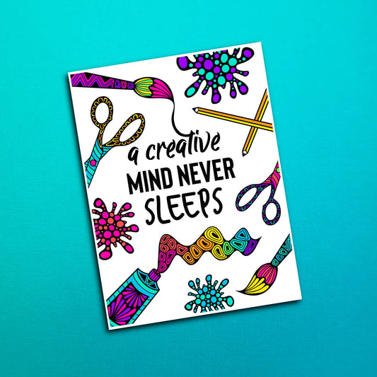 Creative Mind Never Sleeps Waterproof Sticker