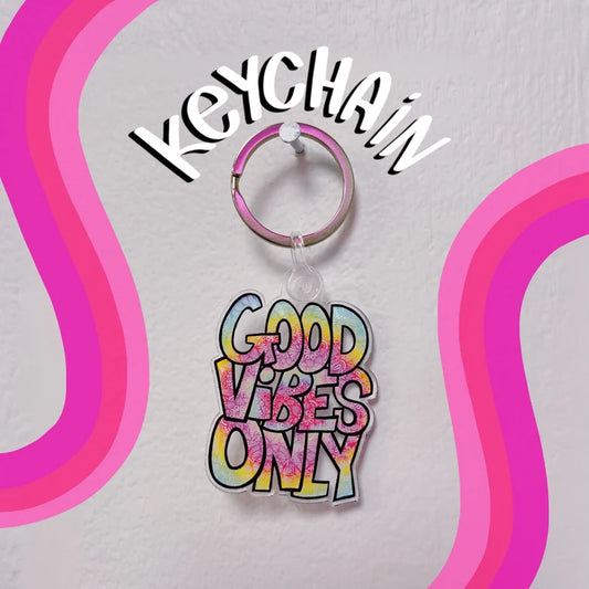 Good Vibes Acrylic Keychain