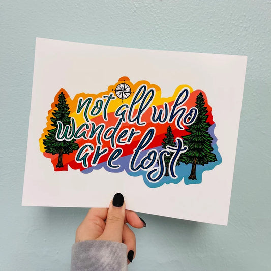 Not all who wander Print