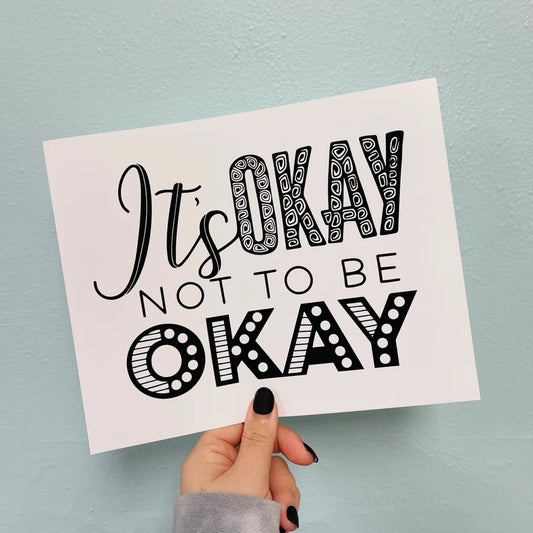 It's Okay Print