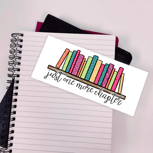 White Just one more Chapter Bookmark